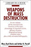 Weapons of Mass Destruction - Mary Byrd Davis, Arthur H. Purcell