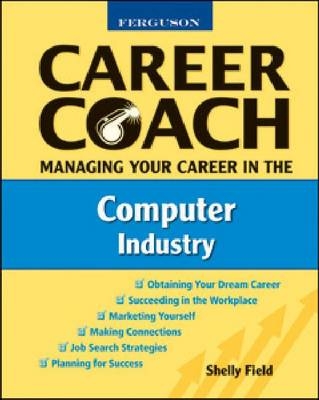 Managing Your Career in the Computer Industry - Shelly Field