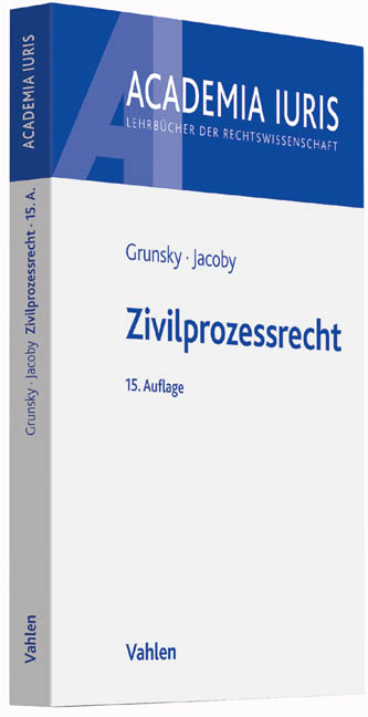 Zivilprozessrecht - Wolfgang Grunsky, Florian Jacoby