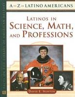 Latinos in Science, Math, and Professions - David E. Newton