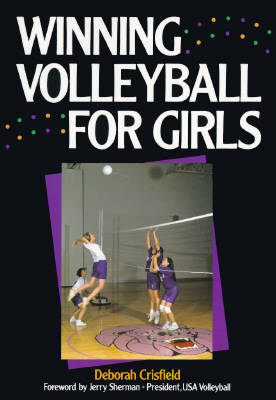Winning Volleyball for Girls - Deborah Crisfield