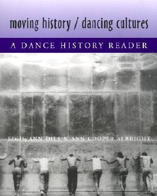 Moving History/Dancing Cultures - 