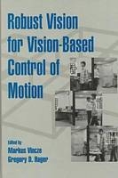 Robust Vision for Vision-based Control of Motion - 