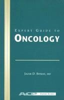 Expert Guide to Oncology - Jacob D. Bitran