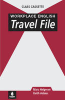Workplace English Travel File Cassette - Marc Helgesen, Keith Adams