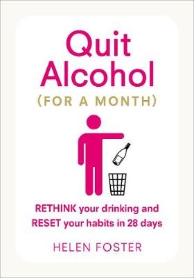 Quit Alcohol (for a month) -  Helen Foster
