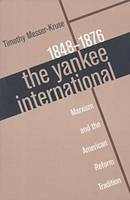 The Yankee International - Timothy Messer-Kruse