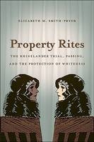 Property Rites - Elizabeth M. Smith-Pryor