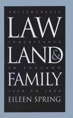 Law, Land, and Family - Eileen Spring