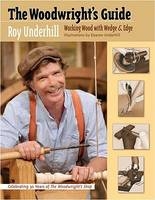 The Woodwright’s Guide - Roy Underhill