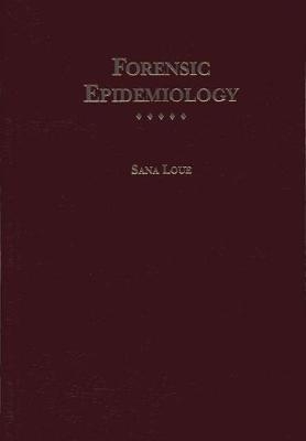 Forensic Epidemiology - Sana Loue