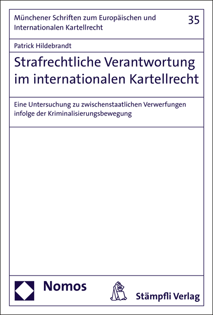 Strafrechtliche Verantwortung im internationalen Kartellrecht - Patrick Hildebrandt