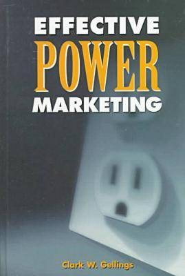 Effective Power Marketing - C. W. Gellings