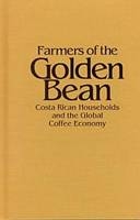 Farmers of the Golden Bean - Deborah Sick