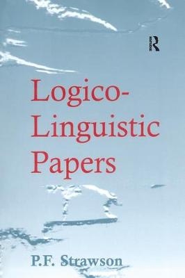 Logico-Linguistic Papers -  P.F. Strawson