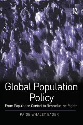 Global Population Policy -  Paige Whaley Eager