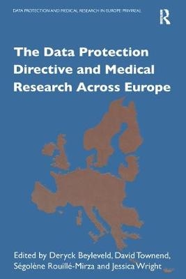 The Data Protection Directive and Medical Research Across Europe -  D. Townend,  J. Wright