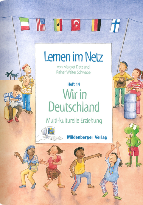 Lernen im Netz / Wir sind Deutschland - Margret Datz, Rainer W Schwabe