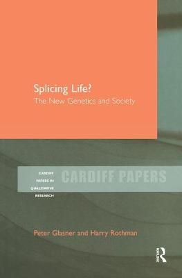 Splicing Life? -  Peter Glasner,  Harry Rothman
