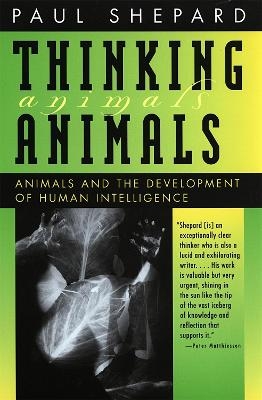 Thinking Animals - Paul Shepard