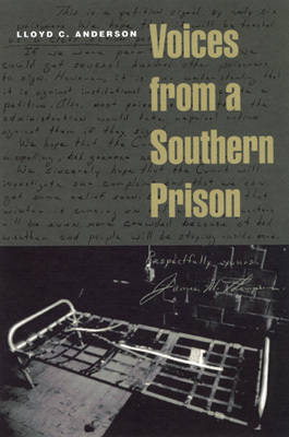 Voices from a Southern Prison - Lloyd C. Anderson