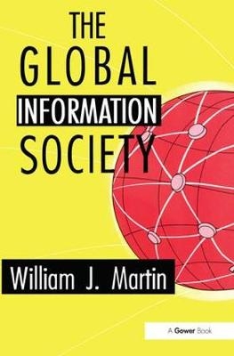 The Global Information Society -  William J. Martin