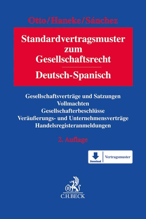 Standardvertragsmuster zum Gesellschaftsrecht - Andreas Otto, Katharina Haneke, Nereida Sánchez