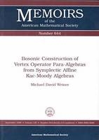 Bosonic Construction of Vertex Operator Par-algebras from Symplectic Affine Kac-Moody Algebras - Michael David Weiner