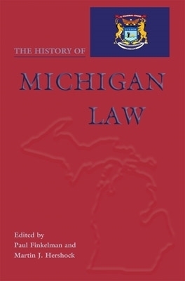 The History of Michigan Law - 