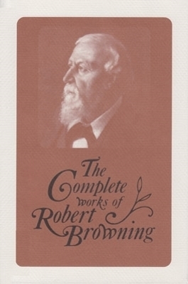 The Complete Works of Robert Browning, Volume XV - Robert Browning