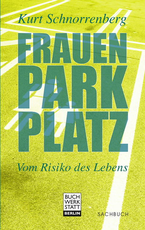 Frauenparkplatz - Kurt Schnorrenberg