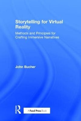 Storytelling for Virtual Reality -  John Bucher
