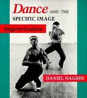 Dance and the Specific Image - Daniel Nagrin