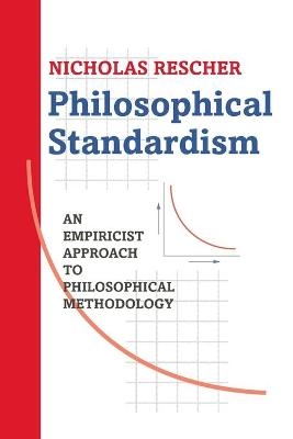 Philosophical Standardism - Nicholas Rescher