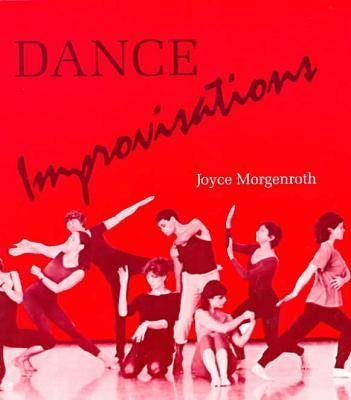 Dance Improvisations - Joyce Morgenroth