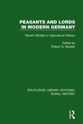 Peasants and Lords in Modern Germany - 