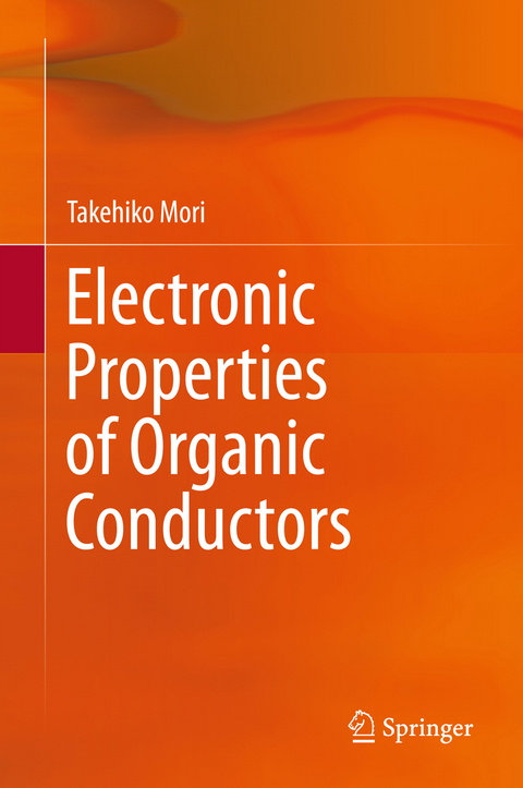 Electronic Properties of Organic Conductors - Takehiko Mori