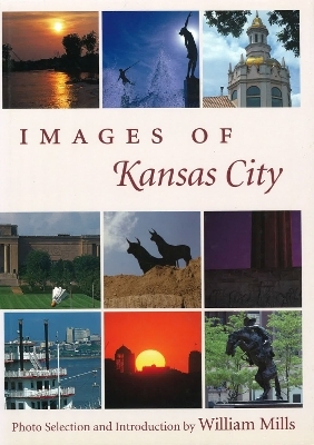 Images of Kansas City - William Mills