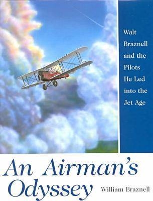 An Airman's Odyssey - William Braznell