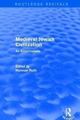 Routledge Revivals: Medieval Jewish Civilization (2003) - 