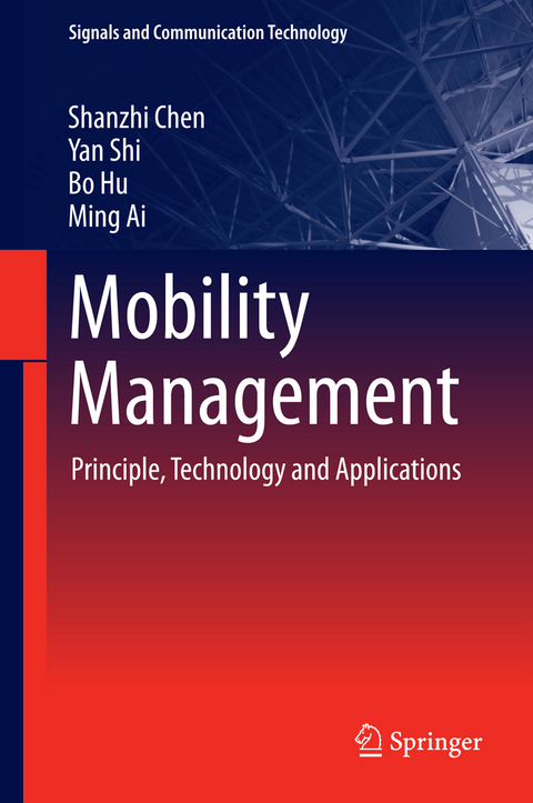 Mobility Management - Shanzhi Chen, Yan Shi, Bo Hu, Ming Ai