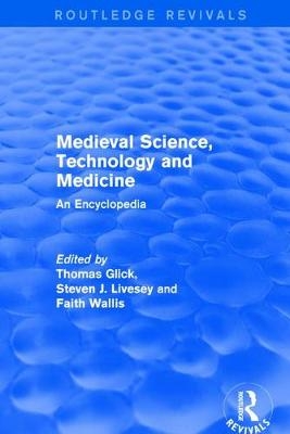 Routledge Revivals: Medieval Science, Technology and Medicine (2006) - 