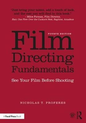 Film Directing Fundamentals -  Nicholas T. Proferes