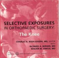 Selective Exposures in Orthopaedic Surgery - 