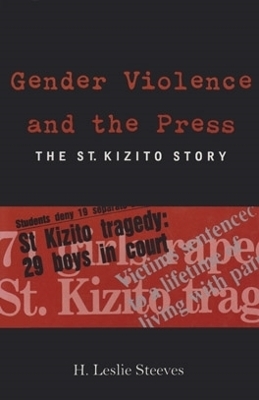 Gender Violence and the Press - H. Leslie Steeves