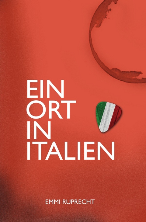 Ein Ort in Italien - Emmi Ruprecht