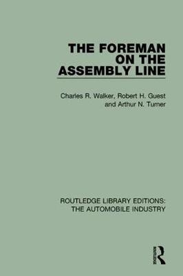 Foreman on the Assembly Line -  Robert H. Guest,  Arthur N. Turner,  Charles R. Walker