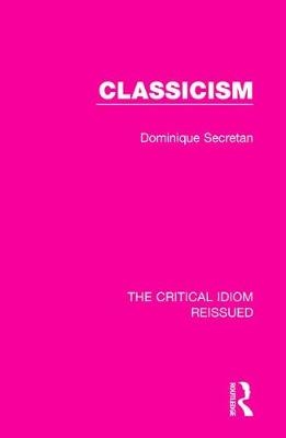 Classicism -  Dominique Secretan