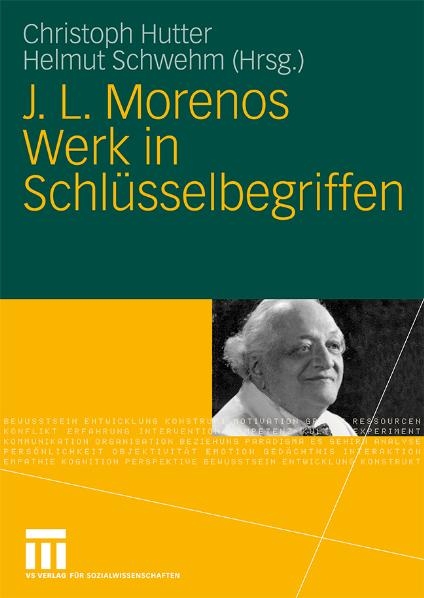 J. L. Morenos Werk in Schlüsselbegriffen - 