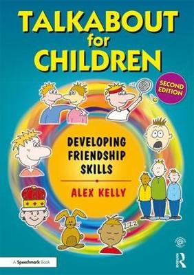 Talkabout for Children 3 -  Alex (Managing director of Alex Kelly Ltd; Social Skills and Communication Consultant Speech therapist  UK.) Kelly
